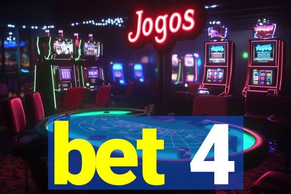 bet 4